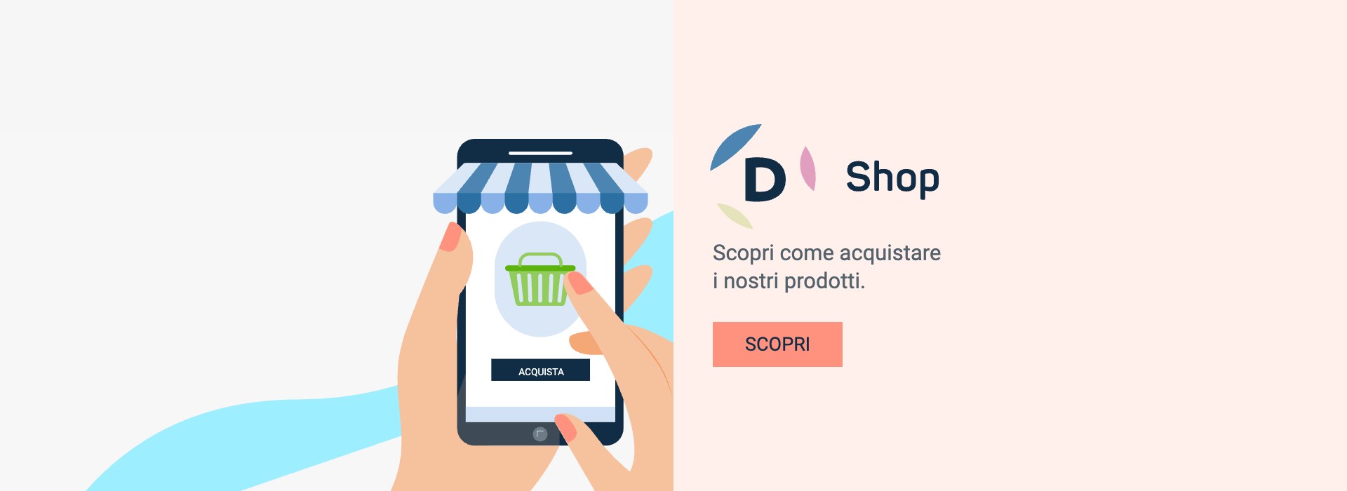 Shop Dalmesse: scopri come acquistare i nostri prodotti